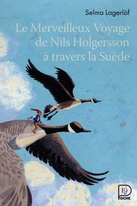 Le merveilleux voyage de Nils Holgersson à travers la Suède