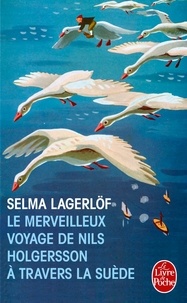 Téléchargez des livres gratuits Le merveilleux voyage de Nils Holgersson à travers la Suède par Selma Lagerlöf (Litterature Francaise) 9782253056003