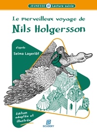 Selma Lagerlöf et René de Pauw - Le merveilleux voyage de Nils Holgersson.