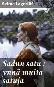 Sadun satu : ynnä muita satuja