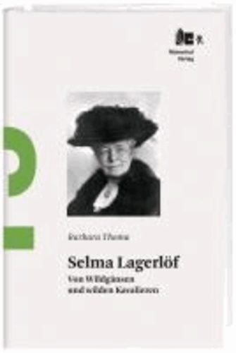 Selma Lagerlöf - Von Wildgänsen und wilden Kavalieren.