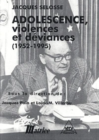Adolescence, Violences Et Deviances (1952-1995)