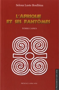 L'Afrique et ses fantômes