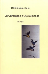 La campagne d'ouvre-monde