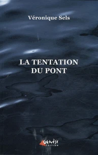 La tentation du pont