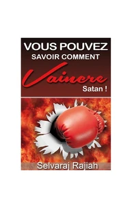 Vous pouvez savoir comment vaincre satan