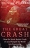 The Great Crash. How the Stock Market Crash of 1929 Plunged the World into Depression