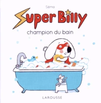 Super Billy champion du bain