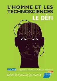 L'homme et les technosciences, le défi