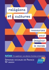  Semaines sociales de France - Religions et cultures, ressources pour imaginer le monde.