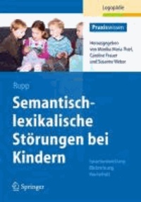 Semantisch-lexikalische Störungen bei Kindern - Sprachentwicklung: Blickrichtung Wortschatz.