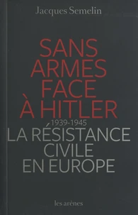 Sans armes face à Hitler