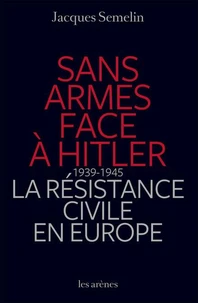 Sans armes face à Hitler