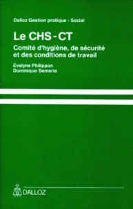 Le Chs-Ct. Comite D'Hygiene, De Securite Et Des Conditions De Travail