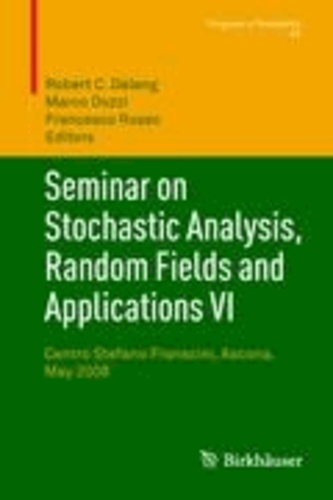 Seminar on Stochastic Analysis, Random Fields and Applications VI - Centro Stefano Franscini, Ascona, May 2008.