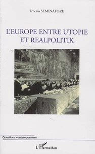 L'Europe entre utopie et realpolitik