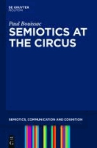Semiotics at the Circus.