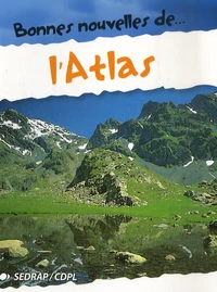 Bonnes nouvelles de... l'Atlas