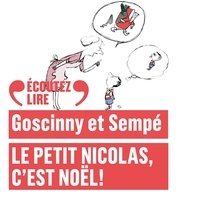  Sempé et René Goscinny - Histoires inédites du Petit Nicolas Tome 7 : Le Petit Nicolas, c'est Noël !.