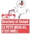  Sempé et René Goscinny - Histoires inédites du Petit Nicolas Tome 7 : Le Petit Nicolas, c'est Noël !.