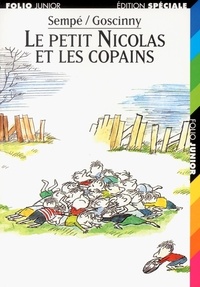  Sempé et René Goscinny - Le Petit Nicolas  : Le petit Nicolas et les copains.