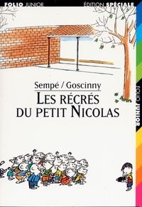  Sempé et René Goscinny - Le Petit Nicolas  : Les récrés du petit Nicolas.