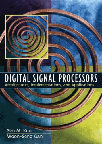 Sen-M Kuo - Digital Sign Processors.