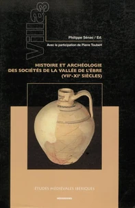 Villa 3. Histoire et archéologie des sociétés de la Vallée de L’Èbre (VII-XIe siècles)