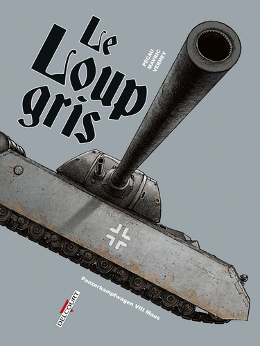 Machines de guerre  Le Loup Gris. Panzerkampfwagen VIII Maus