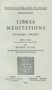 Senancour étienne De - Libres méditations - Troisième version.