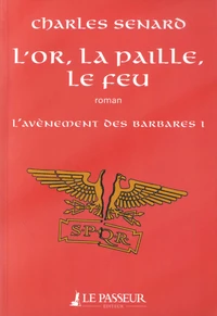 L'or, la paille, le feu