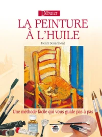 Débuter la peinture à l'huile