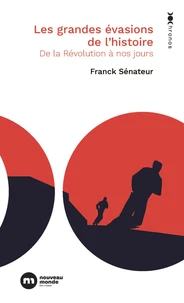 Les grandes évasions de l'histoire
