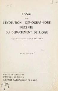 Essai sur l'évolution démographique récente du département de l'Oise