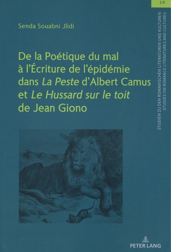 De la poétique du mal à l'écriture de l'épidémie dans La Peste d'Albert Camus et Le Hussard sur le toit de Jean Giono