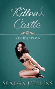 Kitten's Castle- Graduation