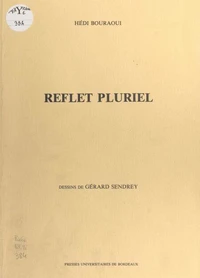 Reflet Pluriel. Dessins De Gerard Sendrey