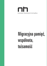 Migracyjna pamięć, wspólnota, tożsamość