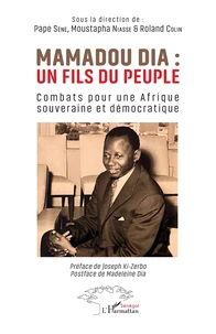 Mamadou Dia : un fils du peuple