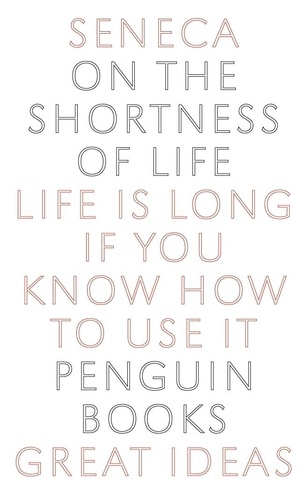  Sénéca - Seneca On the Shortness of Life (Penguin Great Ideas) /anglais.