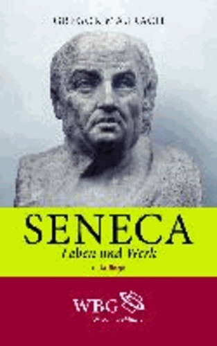 Seneca - Leben und Werk.