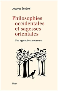 Philosophies occidentales et sagesses orientales