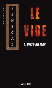 Vivre au max