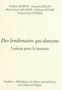 Des lendemains qui dansent