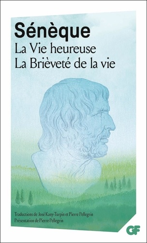 La Vie heureuse ; La Brièveté de la vie de Sénèque - Poche - Livre ...