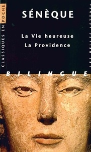  Sénèque - La vie heureuse suivi de La providence. - Edition bilingue latin-français.