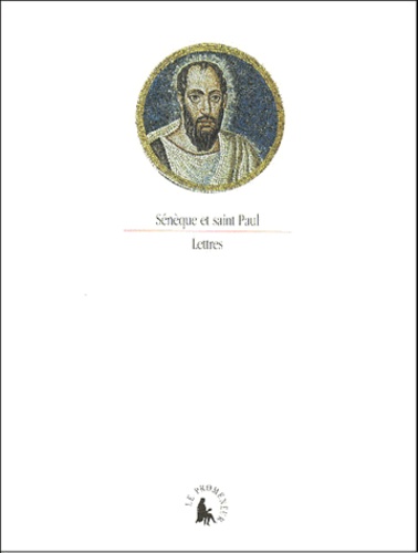  Sénèque et  Saint Paul - Lettres.