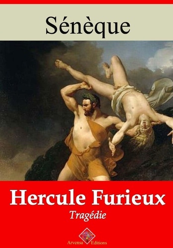 Hercule furieux – suivi d'annexes. Nouvelle édition 2019