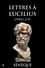 Lettres à Lucilius. Livre I à IV