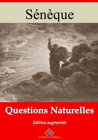 Sénèque Sénèque - Questions naturelles – suivi d'annexes - Nouvelle édition 2019.